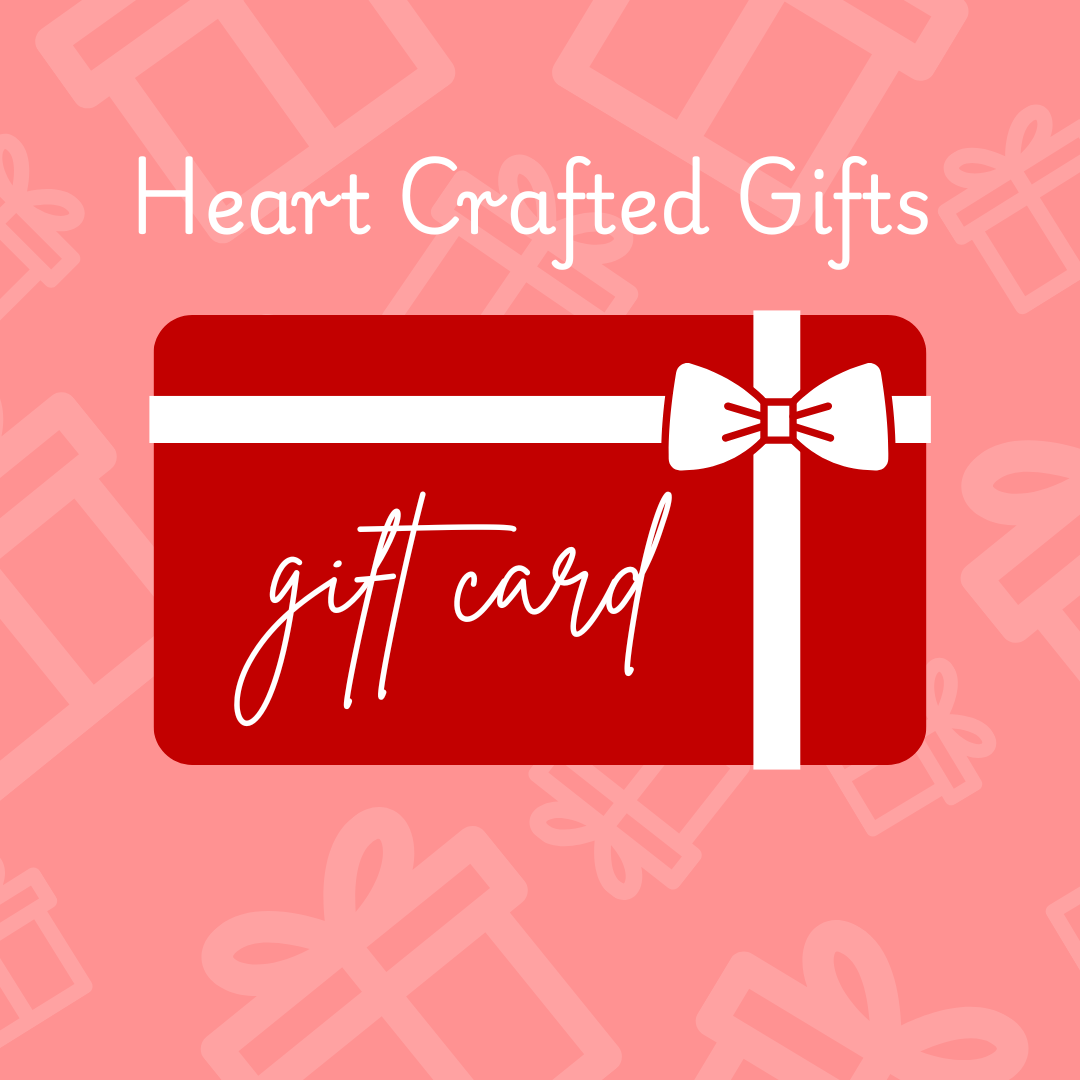 Gift Card at Heart Crafted Gifts